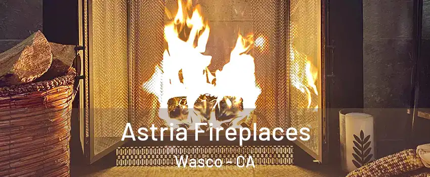  Astria Fireplaces Wasco - CA