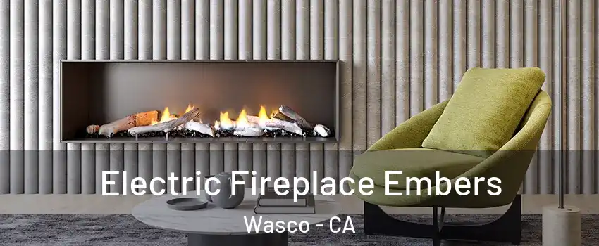  Electric Fireplace Embers Wasco - CA