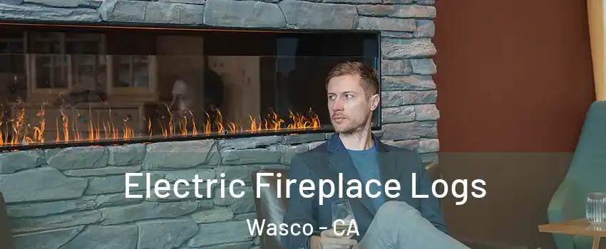  Electric Fireplace Logs Wasco - CA