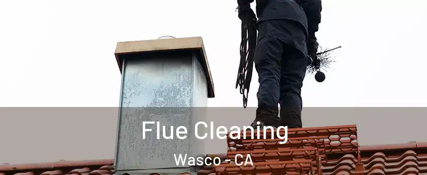  Flue Cleaning Wasco - CA