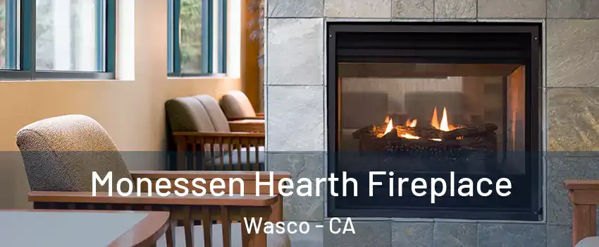  Monessen Hearth Fireplace Wasco - CA
